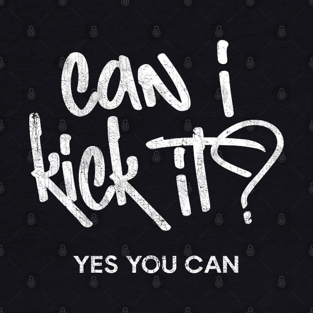 Can I Kick It? by DankFutura